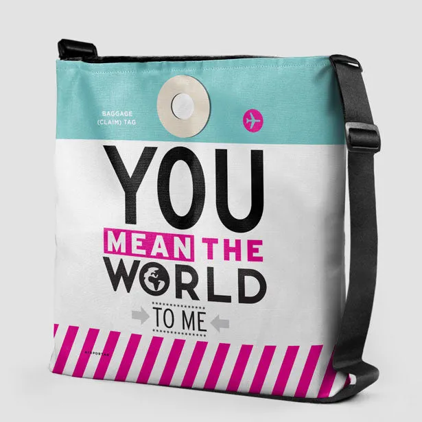 You Mean The World - Tote Bag
